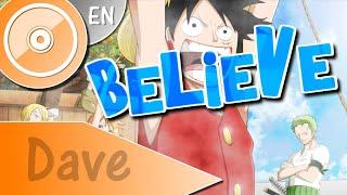 ONE PIECE [OP2] "Believe" - (ENGLISH Cover) | DAVE