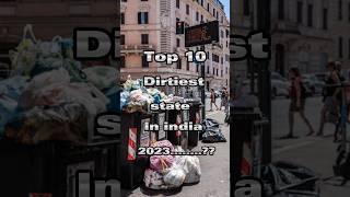 Top 10 dirtiest state in india#shorts #viral