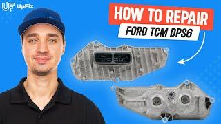 Ford Focus & Fiesta 2011-2019 (TCM) DPS6 Repair Service | UpFix