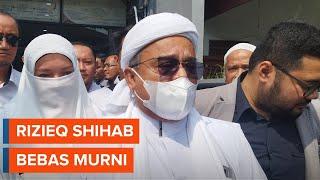 Rizieq Shihab Resmi Bebas Murni