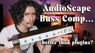 This thing made music production harder. That’s why I love it. | AUDIOSCAPE BUSS COMPRESSOR