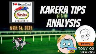 Karera Tips/Analysis - March 14, 2025 - Metroturf - Tony Oh Starks