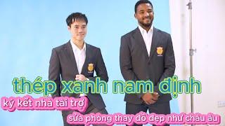 thép xanh nam định ký thêm nhà tài trợ/phòng thay đồ đẹp như châu âu