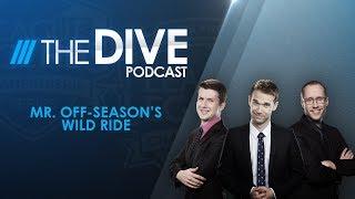 The Dive: Mr. Off-Season’s Wild Ride (Season 1, Episode 31)