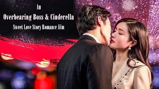 Overbearing Boss & Cinderella Sweet Love Story Romance film, Full Movie HD