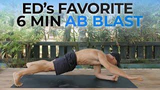 Ed's Favorite 6 Min AB BLAST!