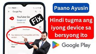 Hindi tugma ang iyong device sa bersyong ito. Ayusin Ang iyong device ay hindi tugma sa bersyong ito