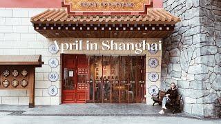 April in Shanghai: a visual diary