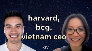 From Harvard, BCG to Vietnam CEO – Lan Doan