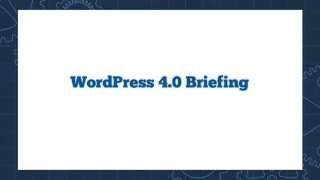 WordPress 4.0 Briefing