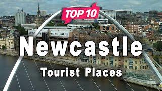 Top 10 Places to Visit in Newcastle | England - English