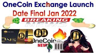 ONE COIN EXCHANGE LAUNCH DATE FINAL JAN 2022 | AK AUTOMATION TECHNOLOGIES