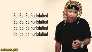 Da Brat - Funkdafied ft. Jermaine Dupri (Lyrics)