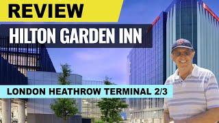 Review of the Hilton Garden Inn, London Heathrow T2/3