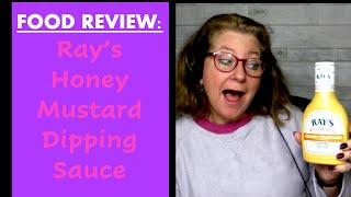 Food Review: Ray's Honey Mustard Dipping Sauce