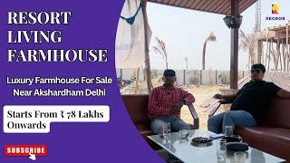Luxury Farmhouse For Sale Near Akshardham Delhi |+91-9821421248 | Price 11,000 per sqyd