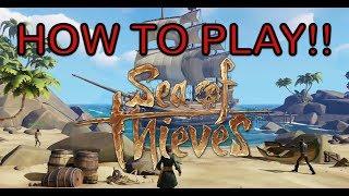 How To Play Sea Of Thieves (best tutorial for beginners)