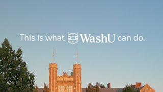 This Is What WashU Can Do | Anthem