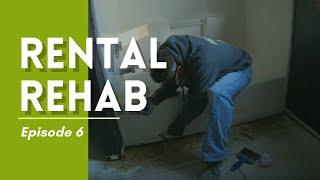 Rental Rehab: Episode 6