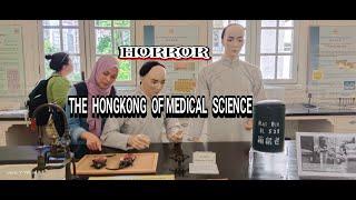 HONGKONG MUSEUM OF MEDICAL SCIENCE