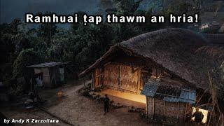 Ramhuai tap thawm an hria etc. (Andy K Zarzoliana a lo let e)