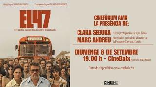 El 47 - Cinefòrum amb Clara Segura, Marc Andreu i Zoe Bonafonte. Moderat per Sergi Picazo.