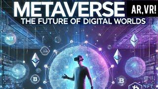 Metaverse & Blockchain: The Future of Digital Worlds!