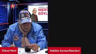 Mertçe Söyleşi | Yüksel Mert - Habibe Ayvacı