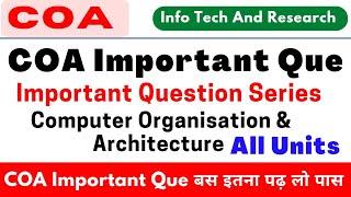 COA Important Question, Computer Organisation Architecture Important Que, Aktu COA Important, ITR