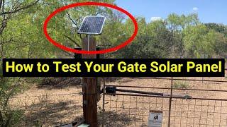  Testing Your Gate Solar Panel for Proper Voltage ● Nice Apollo 1050, LA861, Cartell CP4 Exit