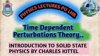 Time Dependent Perturbation theory, Introduction To Solid State Physics By CHARLES KITTEL