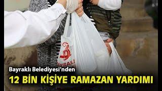 Bayraklı’da Ramazan dayanışması