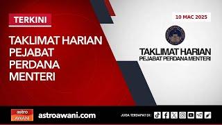 [LANGSUNG] Taklimat Harian Pejabat Perdana Menteri | 10 Mac 2025