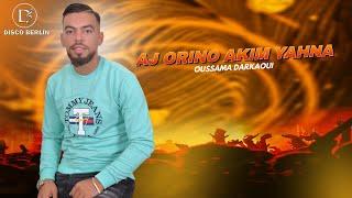 Oussama darkaoui - Aj ourino Akim Yahna (Lyrics Video) 2024