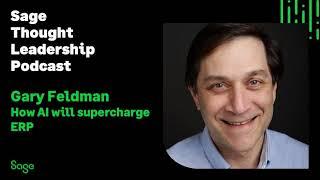 Sage Partner - Gary Feldman on how AI will supercharge ERP