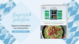 Die Hauswirtschafterei: Frische bayerische Landküche. Neue Rezepte von der Hauswirtschafterei