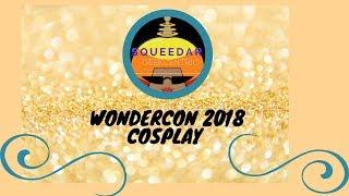 Wondercon 2018 Cosplay Music Video