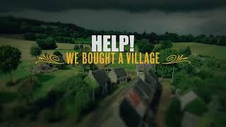 HELP!..WE BOUGHT A VILLAGE