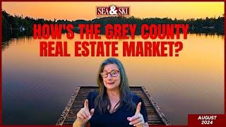 How Was the Real Estate Market in Grey County for August 2024