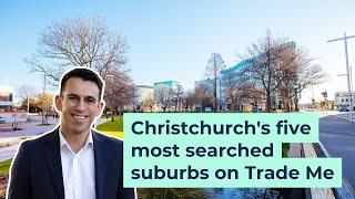 Christchurch's five most searched suburbs on Trade Me Property 