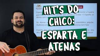 Hit's do Chico: Esparta e Atenas