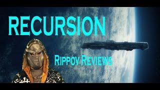 Rippov Reviews - "Recursion" by Caden Butera