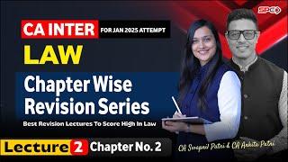 CA Inter Law | Lec 2 I Ch 2| Chapter-wise Revision | Jan 25 | CA Swapnil Patni & CA Ankita Patni