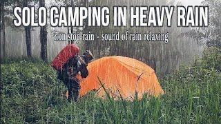 AMAZING HEAVY RAIN ️‼️SOLO CAMPING IN HEAVY RAIN AND THUNDERSTORM, RELAXING RAIN SOUND, ASMR