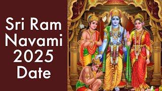 Sri Ram Navami 2025 Date, Ram Navami 2025 Date, Ram Navami 2025 Date in India Calendar