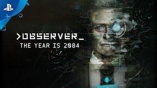 Observer - The Year is 2084 Trailer | PS4