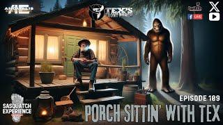 EP 109: Porch Sittin’ with Tex