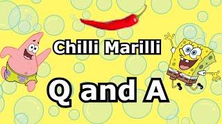 Insane Q&A Video | Chilli Marilli