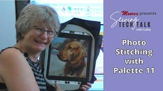 Photo Stitching with Baby Lock Palette 11 | Sewing Tech Talk with Cathy