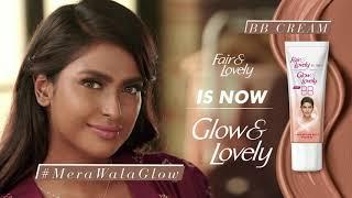 Glow & Lovely (formerly Fair & Lovely) BB Cream Feat. Poulami Das